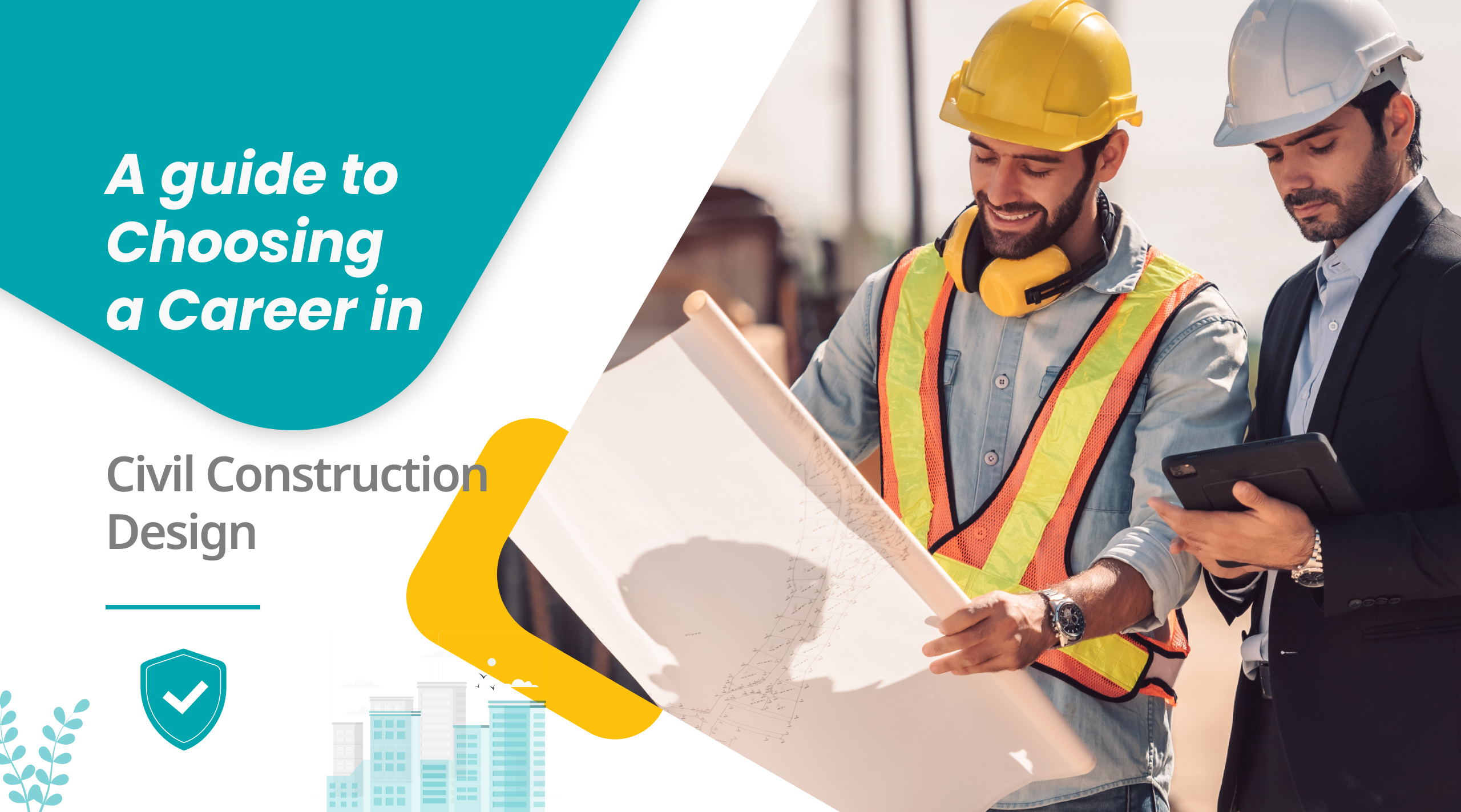 A Guide To Choosing A Career In Civil Construction Design