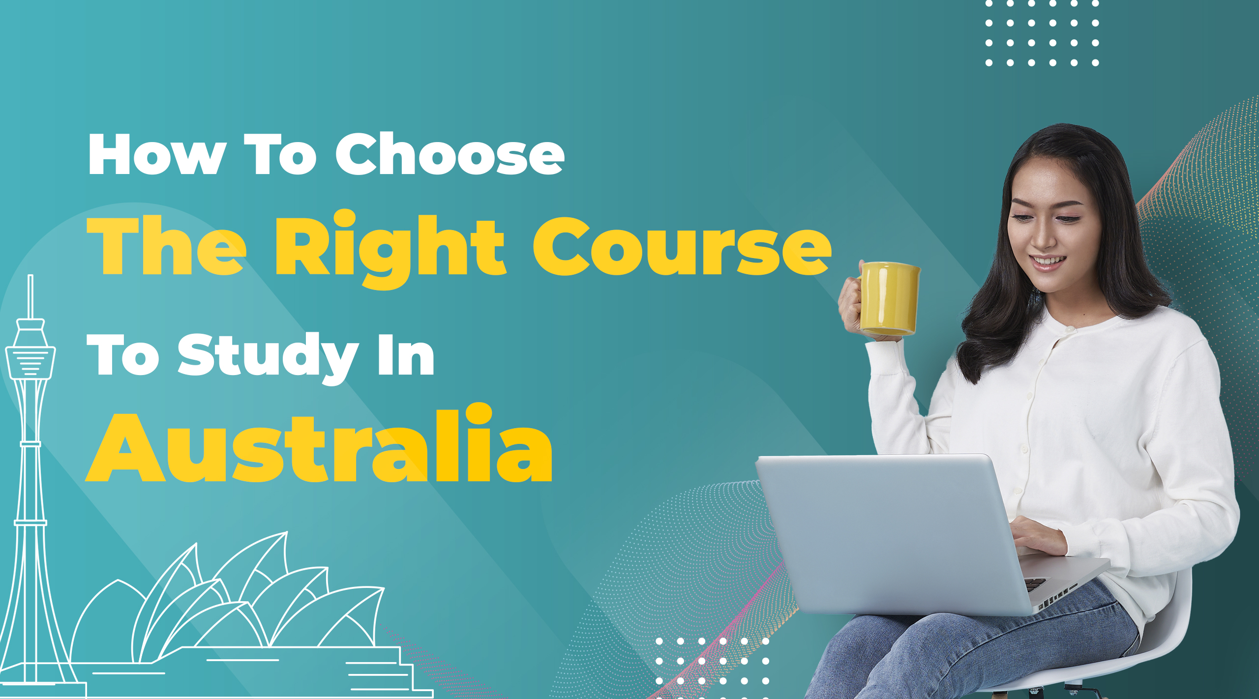 How To Choose The Right Course To Study in Australia